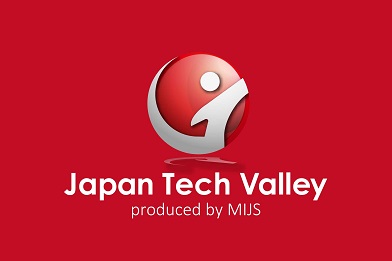 MIJSコンソーシアム「Japan Tech Valleyプロジェクト」を発表 “日本版シリコンバレー”を目指し成功企業と成長企業の連携強化 ～日本のテクノロジーを世界市場へ展開支援～